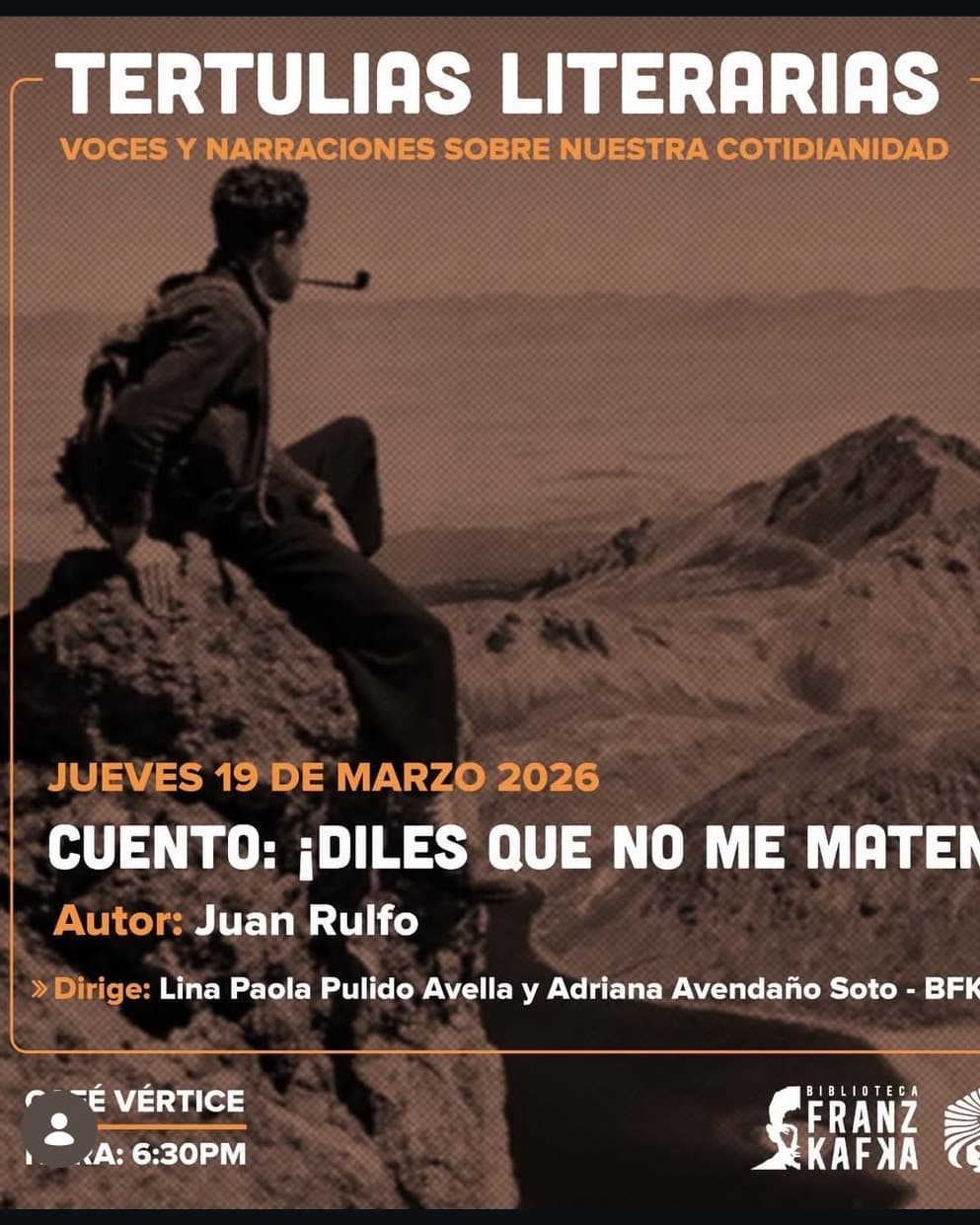 Tertulia Literaria "Voces y Narraciones Sobre Nuestra Cotidianidad" - "¡Diles que no me maten!"